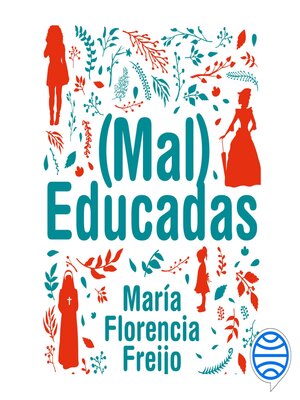 cover image of (Mal) Educadas